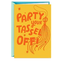 Party Your Tassel Off Funny Graduation Card for only USD 4.49 | Hallmark
