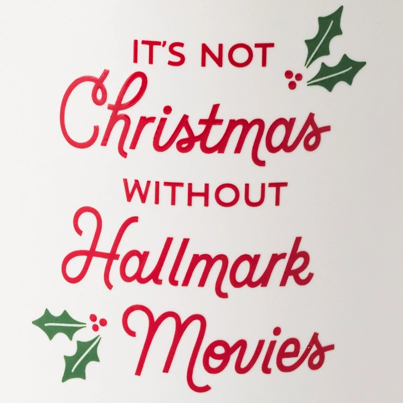 Hallmark Channel It's Not Christmas Without Hallmark Movies Mug, 17 oz. for only USD 9.99 | Hallmark