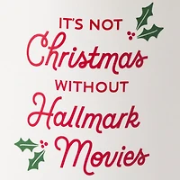 Hallmark Channel It's Not Christmas Without Hallmark Movies Mug, 17 oz. for only USD 9.99 | Hallmark