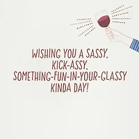A Kick-Assy, Wine-Glassy Kind of Day Birthday Card With Detachable Button for only USD 8.99 | Hallmark