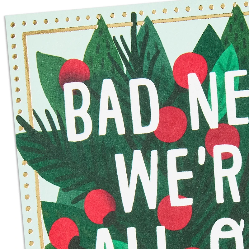 All Out of Mistletoe Funny Romantic Christmas Card for only USD 4.49 | Hallmark