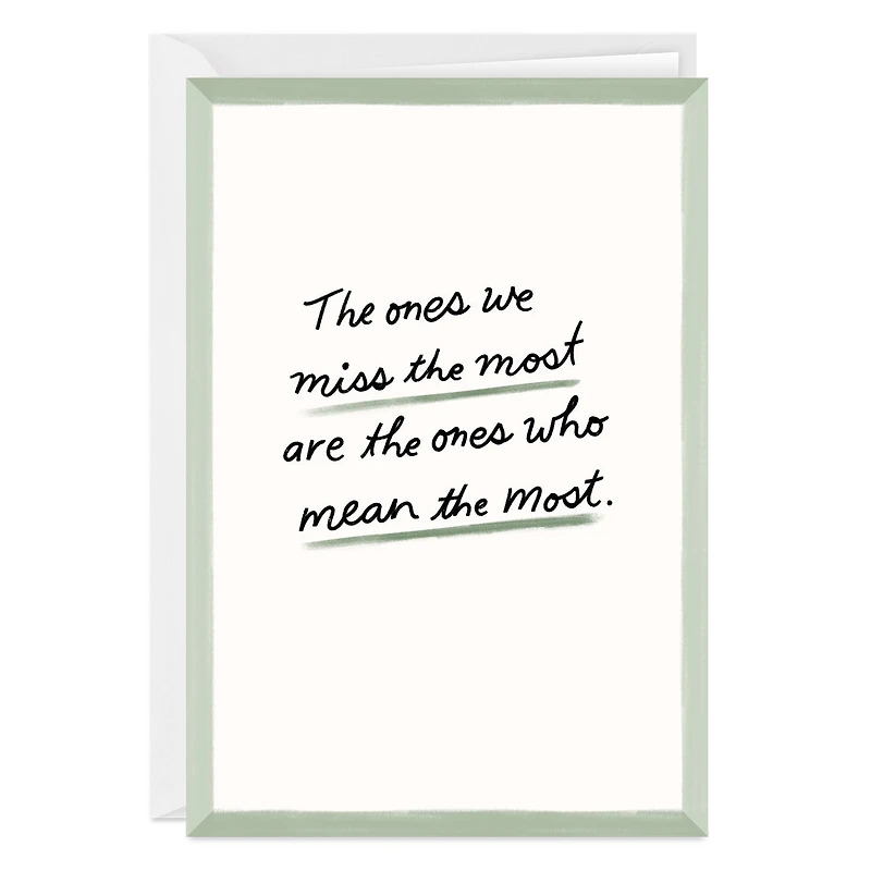 The Ones We Miss the Most Custom Sympathy Card for only USD 4.99 | Hallmark