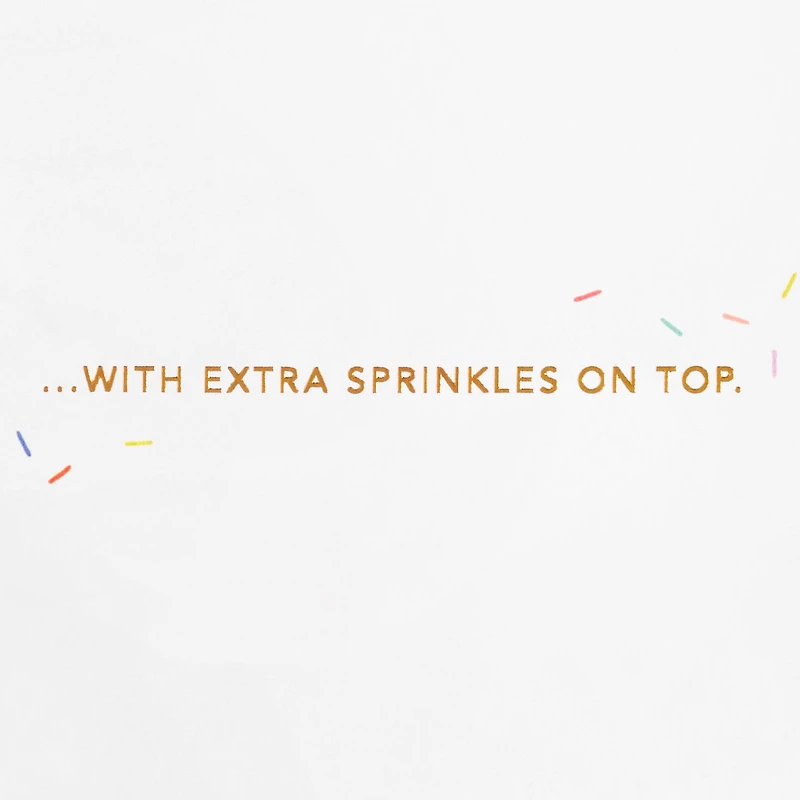 Extra Sprinkles on Top Birthday Card for only USD 8.59 | Hallmark
