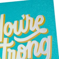 You're Strong as Hell Encouragement Card for only USD 5.59 | Hallmark