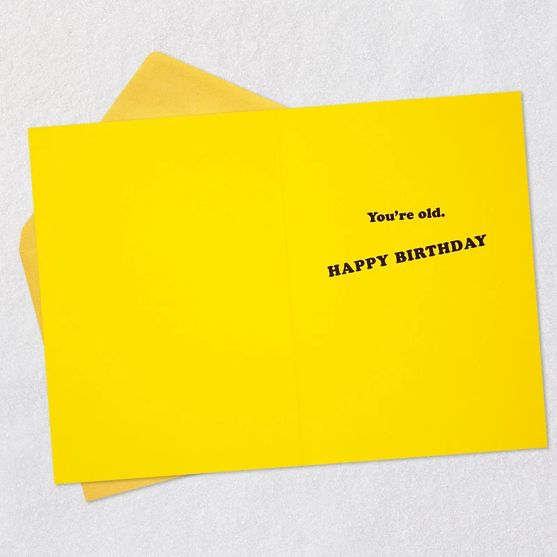 Friends™ Oh My God You're Old Funny Birthday Card for only USD 4.49 | Hallmark