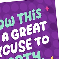 Great Excuse to Party Funny Celebration Card for only USD 4.49 | Hallmark