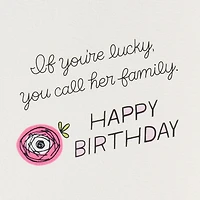 Lucky to Call You Family Birthday Card for Her for only USD 6.99 | Hallmark