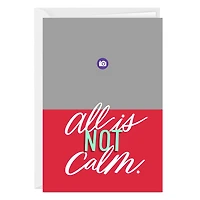 All Is Not Calm Funny Custom Christmas Card for only USD 4.99 | Hallmark