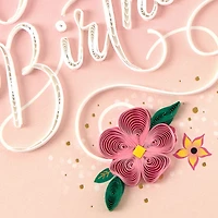 The Loveliest Reason to Celebrate Quilled Paper Handmade Birthday Card for only USD 13.59 | Hallmark