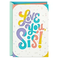 Love So Much About You Birthday Card for Sister for only USD 6.99 | Hallmark