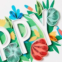 A Day Filled With Happy Quilled Paper Handmade Birthday Card for only USD 13.59 | Hallmark