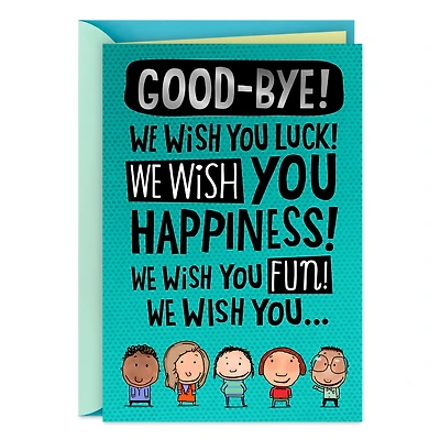 We Wish You Weren't Going Funny Goodbye Card From All for only USD 4.59 | Hallmark