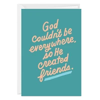 God Invented Friends Religious Custom Friendship Card for only USD 4.99 | Hallmark