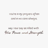 You're in My Prayers and God's Care Always Religious Encouragement Card for only USD 2.99 | Hallmark