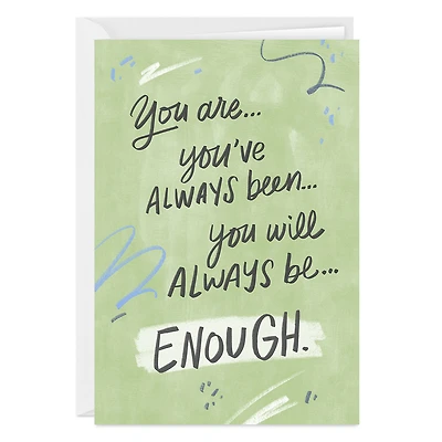You Are Enough Custom Encouragement Card for only USD 4.99 | Hallmark