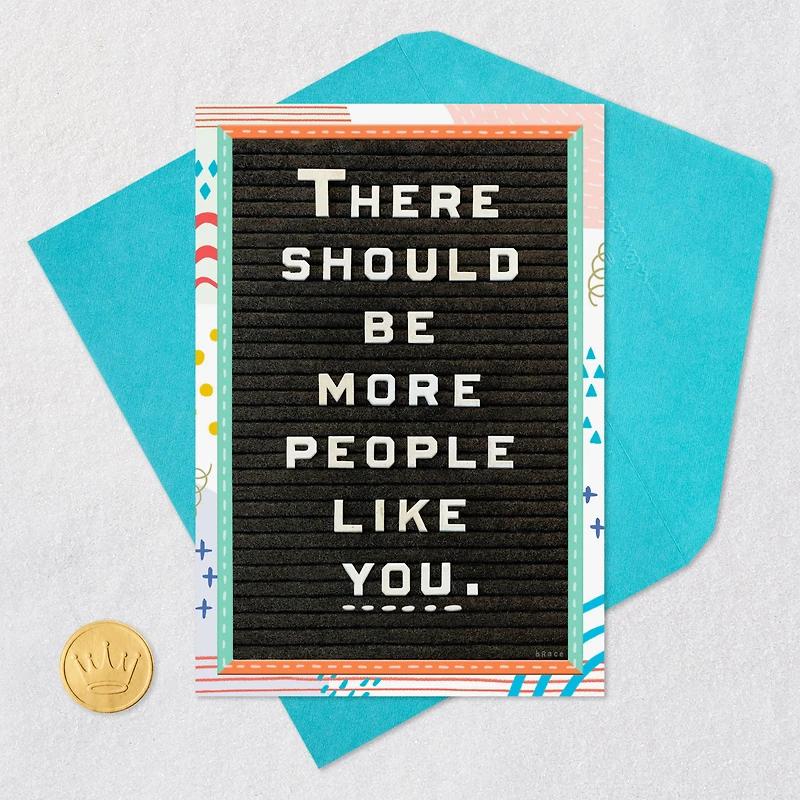 There Should Be More People Like You Funny Friendship Card for only USD 4.49 | Hallmark