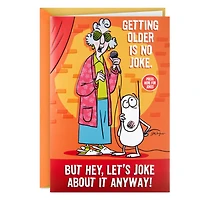 Maxine Getting Older Is No Joke Birthday Card With Sound for only USD 7.99 | Hallmark