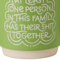 One Person Has Their Sh!t Together Mug, 16 oz. for only USD 16.99 | Hallmark