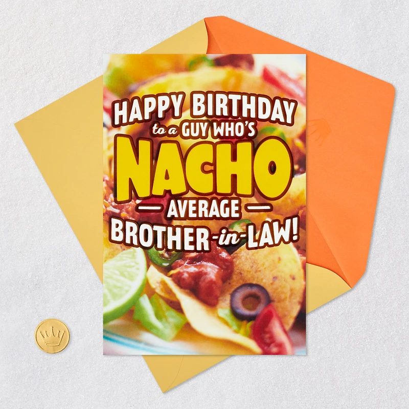 Nacho Average Brother-in-Law Funny Pop-Up Birthday Card for only USD 4.59 | Hallmark
