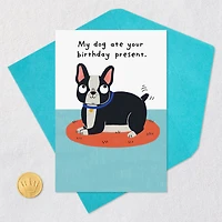 My Dog Ate Your Present Funny Birthday Card for only USD 4.49 | Hallmark