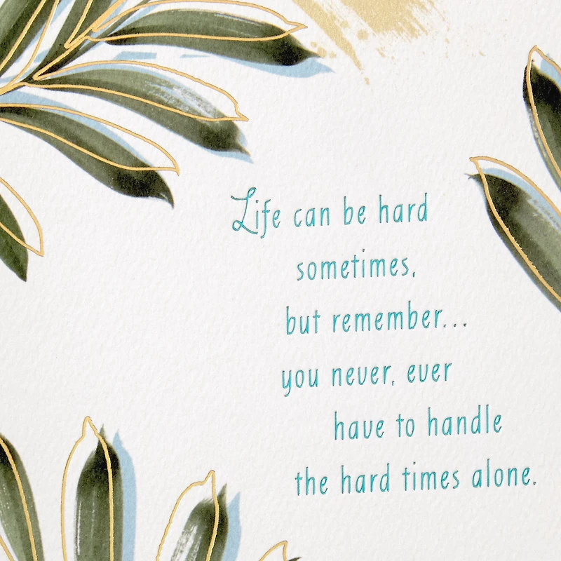 You Never Have to Handle the Hard Times Alone Thinking of You Card for only USD 4.99 | Hallmark