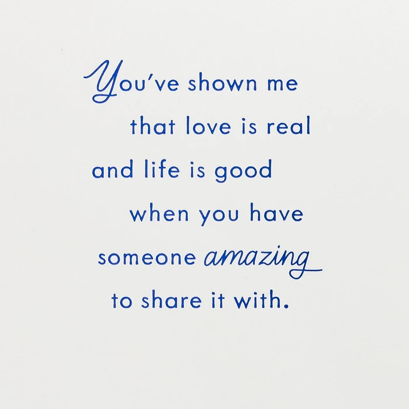 You've Shown Me Love Is Real Anniversary Card for only USD 6.99 | Hallmark