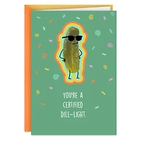You're a Dill-Light Funny Friendship Card for only USD 3.99 | Hallmark