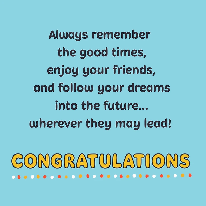 Remember the Good Times and Follow Your Dreams High School Graduation Card for only USD 3.99 | Hallmark