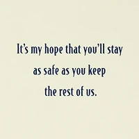 I Hope You'll Stay Safe Military Appreciation Card for only USD 5.59 | Hallmark