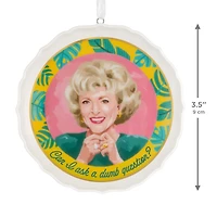The Golden Girls Can I Ask a Dumb Question? Porcelain Ornament for only USD 24.99 | Hallmark