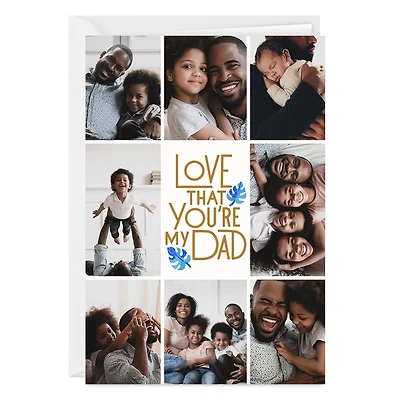 Love That You're My Dad Custom Love Card for only USD 4.99 | Hallmark