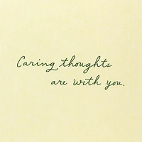 Caring Thoughts Are With You Always Sympathy Card for only USD 4.59 | Hallmark