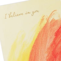 ArtLifting I Believe in You Encouragement Card for only USD 3.99 | Hallmark