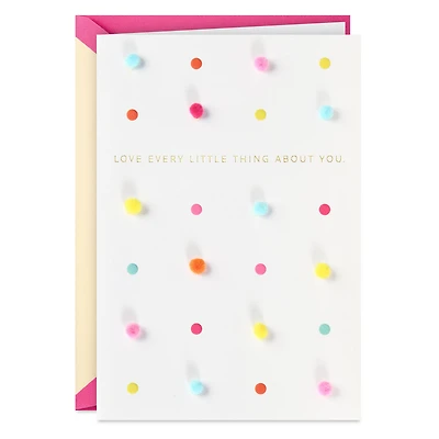 Love Every Little Thing Birthday Card for only USD 8.59 | Hallmark