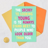 Secret to Looking Young Funny Birthday Card for Adult for only USD 4.49 | Hallmark