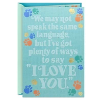 Ways to Say I Love You Mother's Day Card from Dog for only USD 5.59 | Hallmark