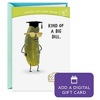 Big Dill Gift Card Greeting Funny Graduation Card for only USD 4.99 | Hallmark