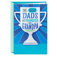 Best Dads Get Promoted Trophy Father's Day Card for Grandpa for only USD 6.59 | Hallmark
