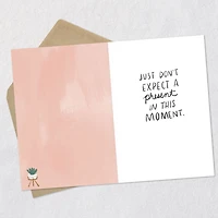 Be Present In the Moment Funny Birthday Card for only USD 3.99 | Hallmark