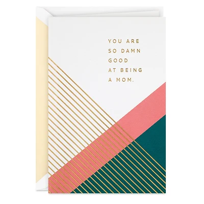 You're a Damn Good Mom Card for only USD 5.99 | Hallmark