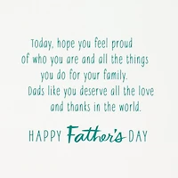 Dads Like You Deserve All the Love Father's Day Card for only USD 5.99 | Hallmark