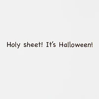 Holy Sheet Ghost Funny Halloween Card for only USD 3.49 | Hallmark