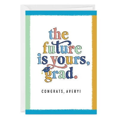 Personalized The Future Is Yours Graduation Card for only USD 4.99 | Hallmark