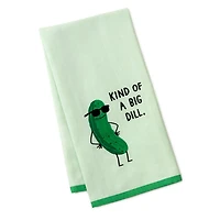 Kind of a Big Dill Funny Tea Towel, 18x26 for only USD 14.99 | Hallmark