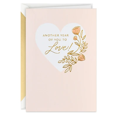 Another Year of You to Love Birthday Card for only USD 5.99 | Hallmark