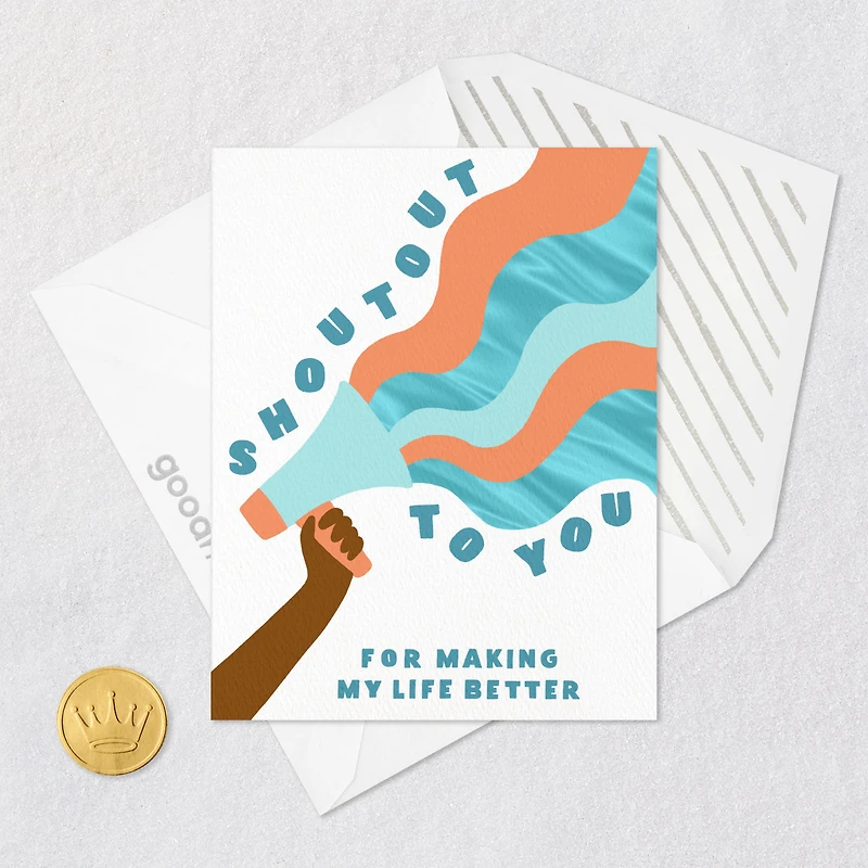 Shoutout to You for Making My Life Better Card for only USD 3.99 | Hallmark