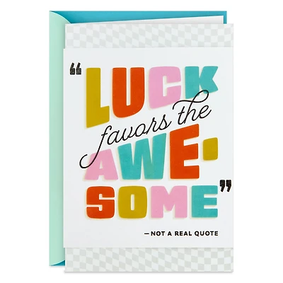 Luck Favors the Awesome Good Luck Card for only USD 4.59 | Hallmark