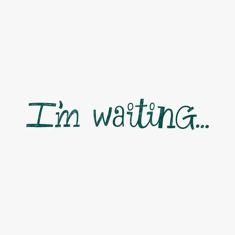I'm Waiting Funny Thanksgiving Card for only USD 3.69 | Hallmark