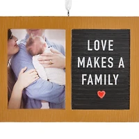 Love Makes a Family Letter Board Photo Frame Hallmark Ornament for only USD 14.99 | Hallmark
