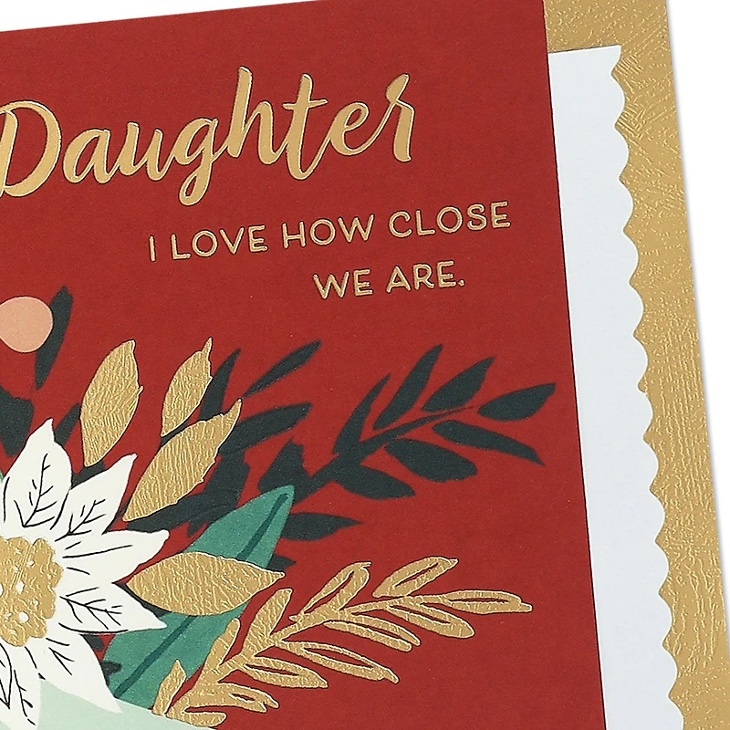 I Love How Close We Are Christmas Card for Daughter for only USD 5.99 | Hallmark
